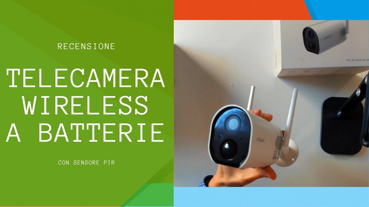 Telecamera IP Wireless a batterie con sensore PIR, come va? RECENSIONE