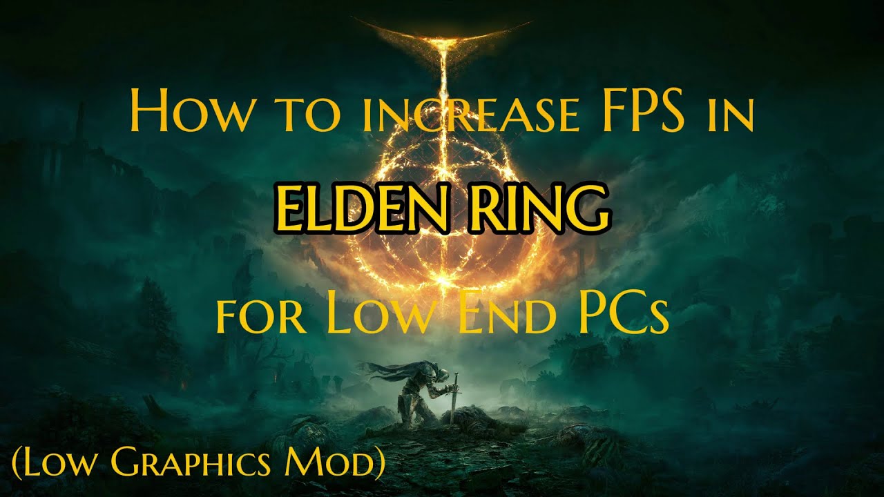 How to increase FPS in ELDEN RING for Low End PCs | Low Graphics Mod