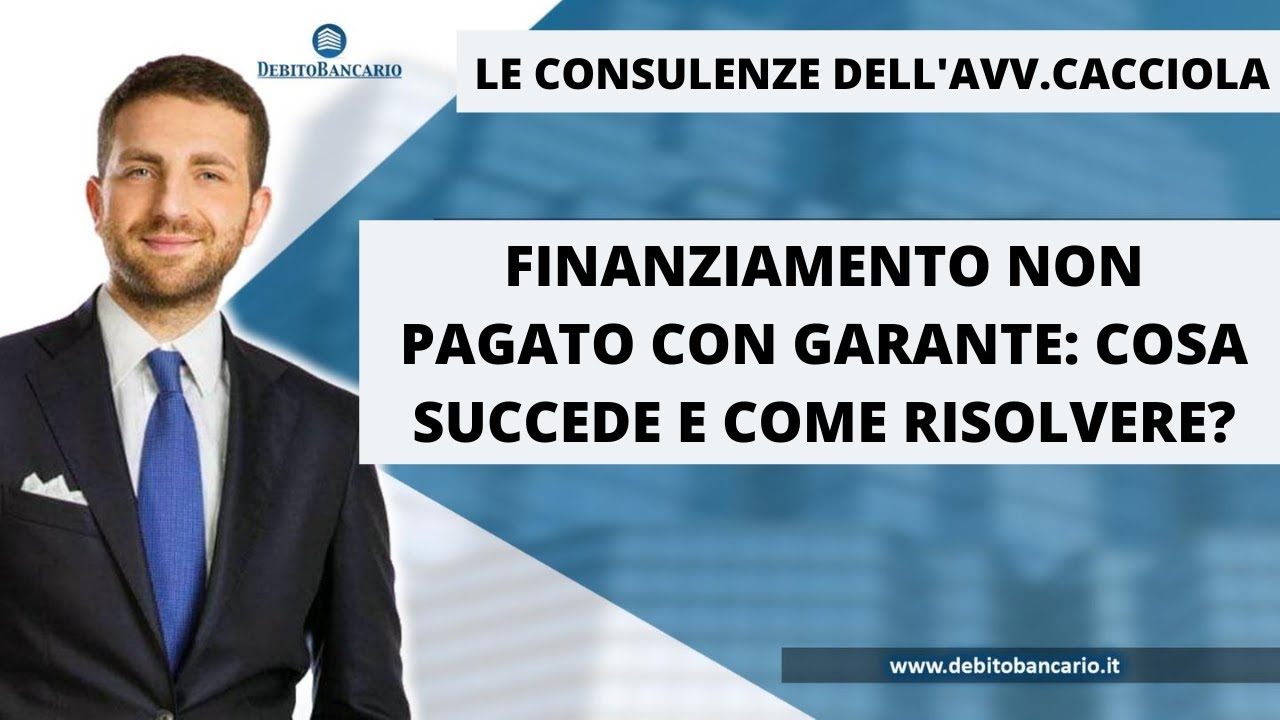 Finanziamento non pagato con garante: cosa succede?