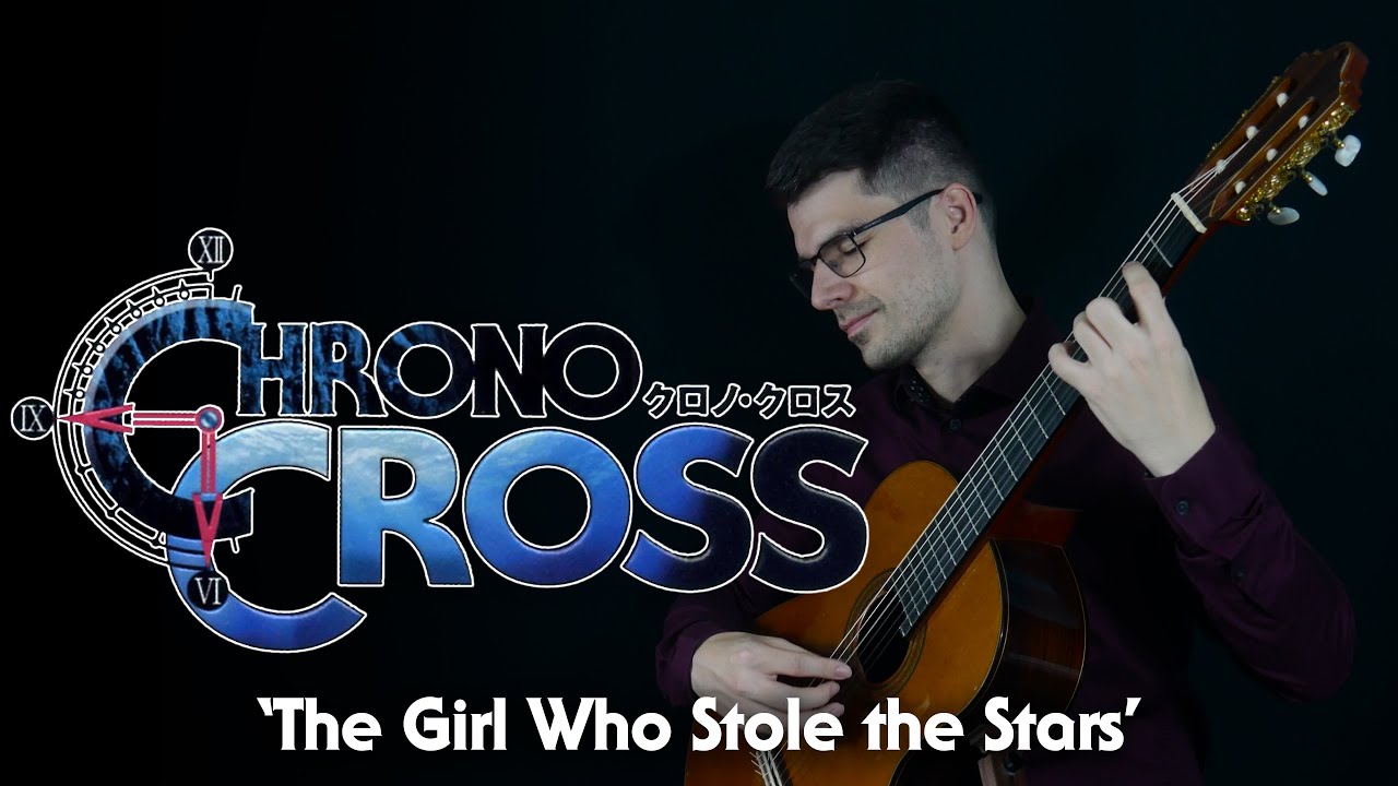 CHRONO CROSS: 'The Girl Who Stole the Stars' | Classical Guitar | John Oeth