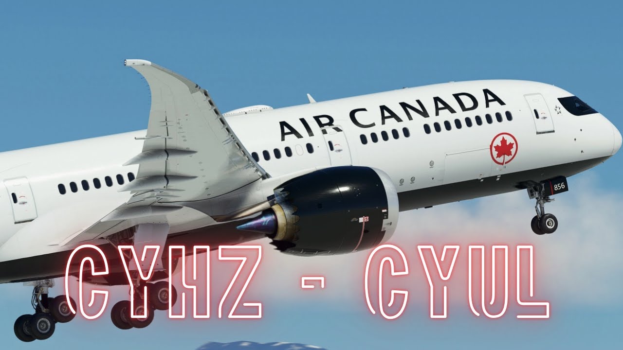 🔴MSFS LIVE | Bravo Airspace 787 MSFS 2024 | WINTER OPS | Halifax (YHZ) ✈ Montréal (YUL) #msfs2024