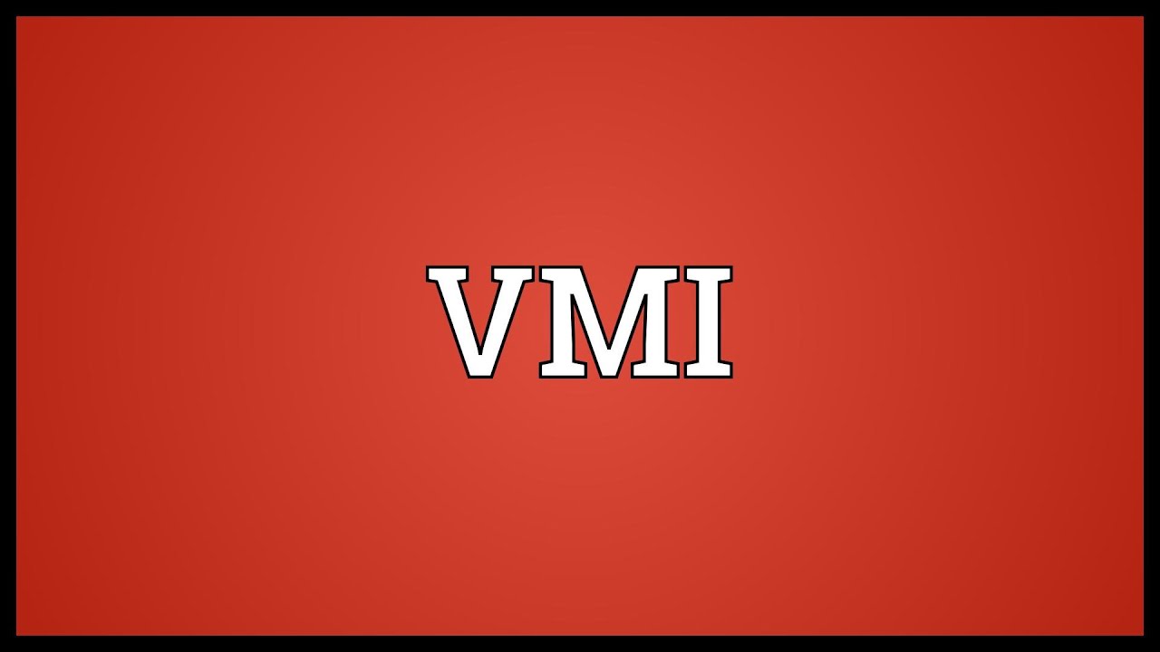 VMI Meaning
