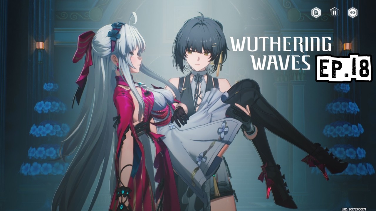 บุตรีตระกูล Montelli [ เปิดศึก120 ] : Wuthering Waves EP.18 (เกมนี้เหมาะกับคนชอบอ่าน)