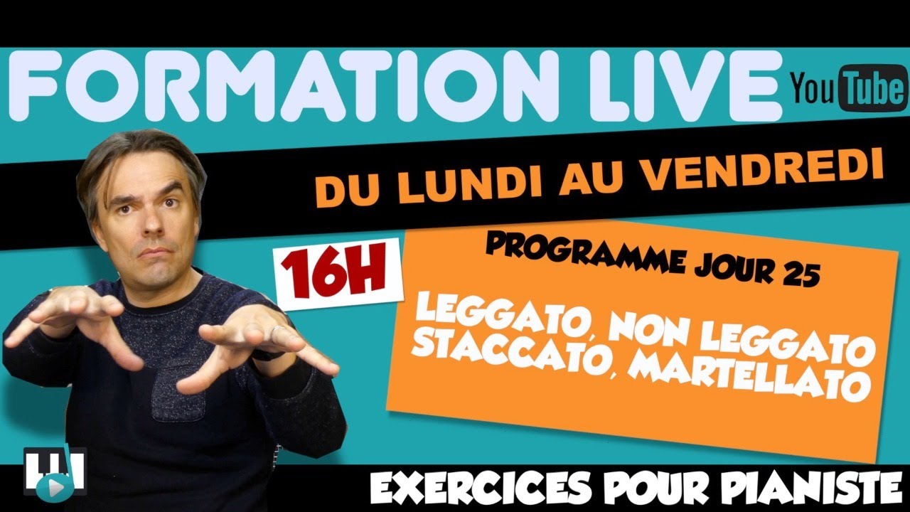 Legato, Non legato, Staccato, Martellato - Les cours en LIVE de Piano FACILE Jour 25