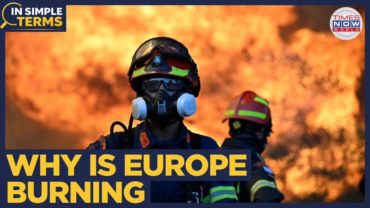 EXPLAINED: The Real Reason Europe's Wildfires Won't Stop
