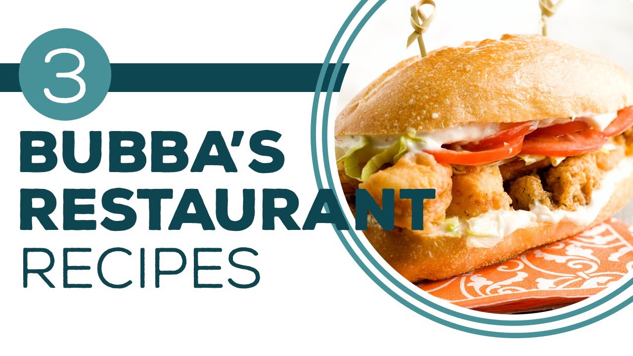 Full Episode Fridays: Bubba's Oyster Bar - 3 Uncle Bubba's Restaurant Recipes