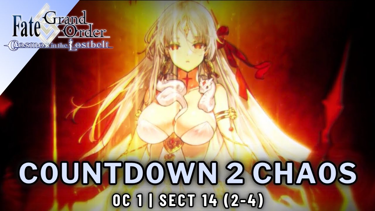[FGO] Countdown to Chaos | Ordeal Call 1 - Sec 14 (2-4)