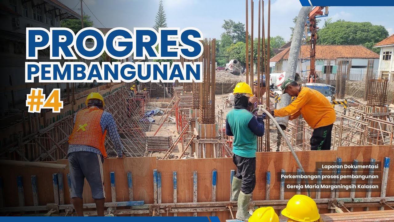 PROGRES PEMBANGUNAN GEREJA KALASAN #4