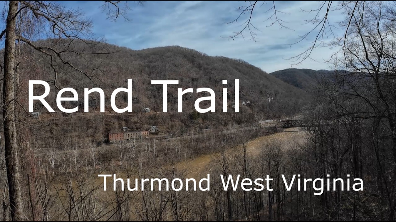 Rend Trail, Thurmond West Virginia