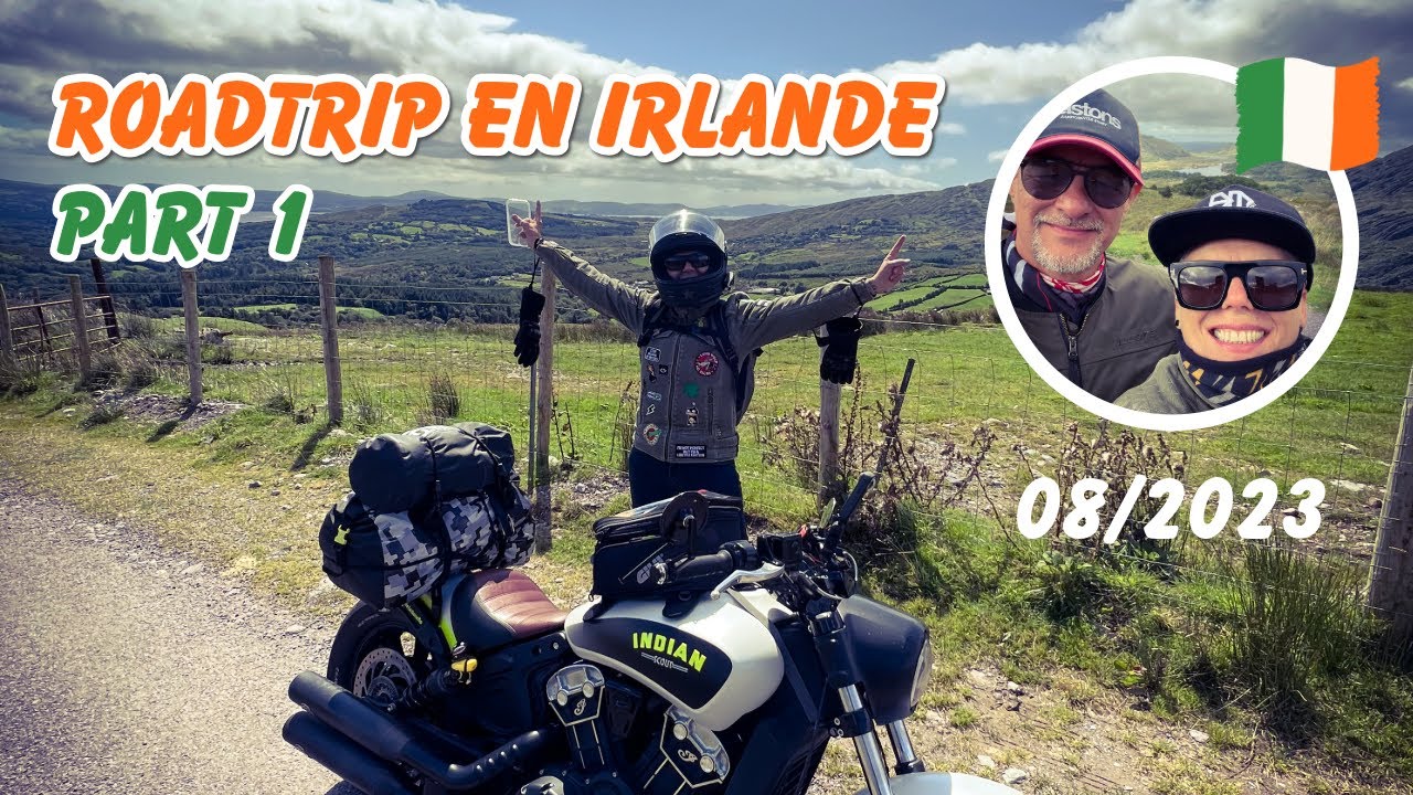 ROADTRIP EN CUSTOM - LE TOUR DE L'IRLANDE - AOUT 2023 - PART 1