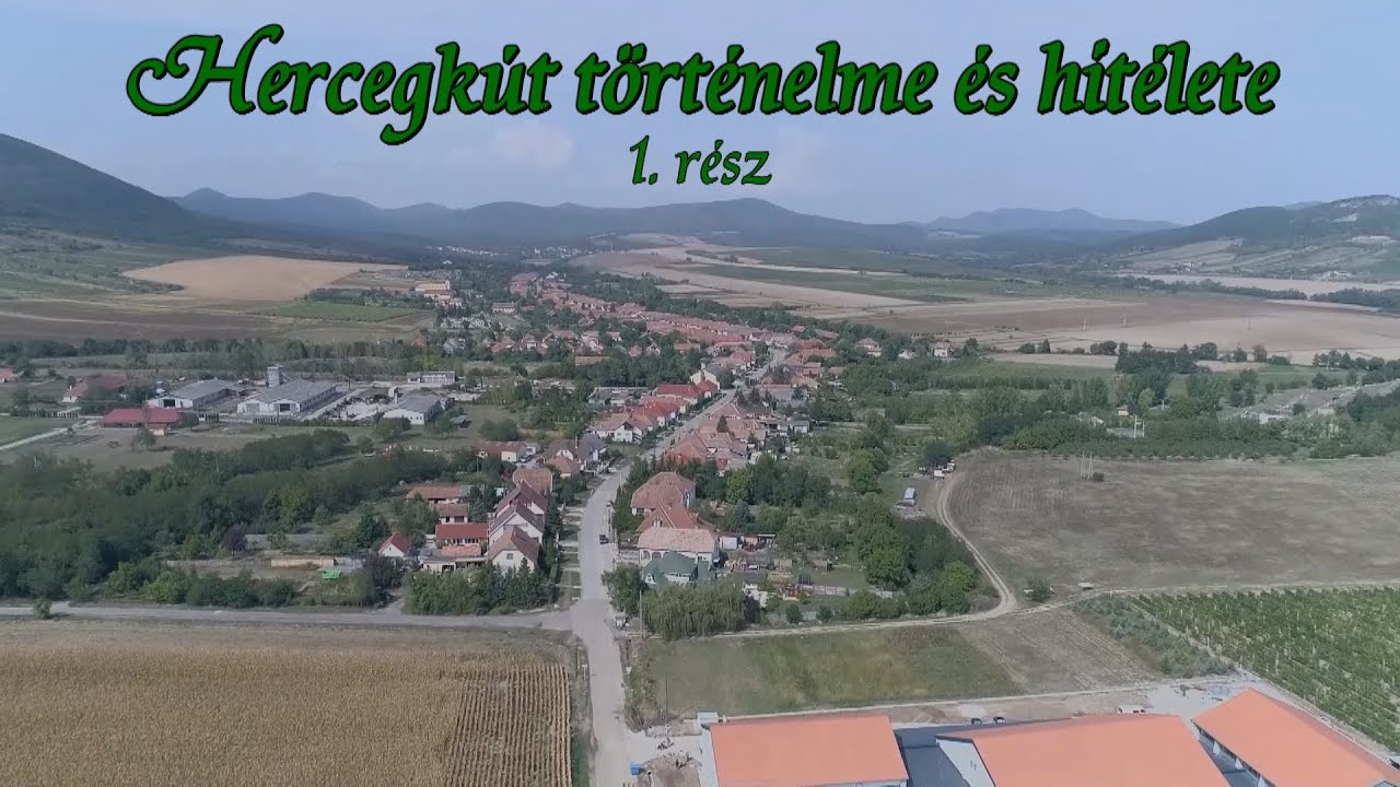 Hercegkút történelme és hitélete - 1. rész