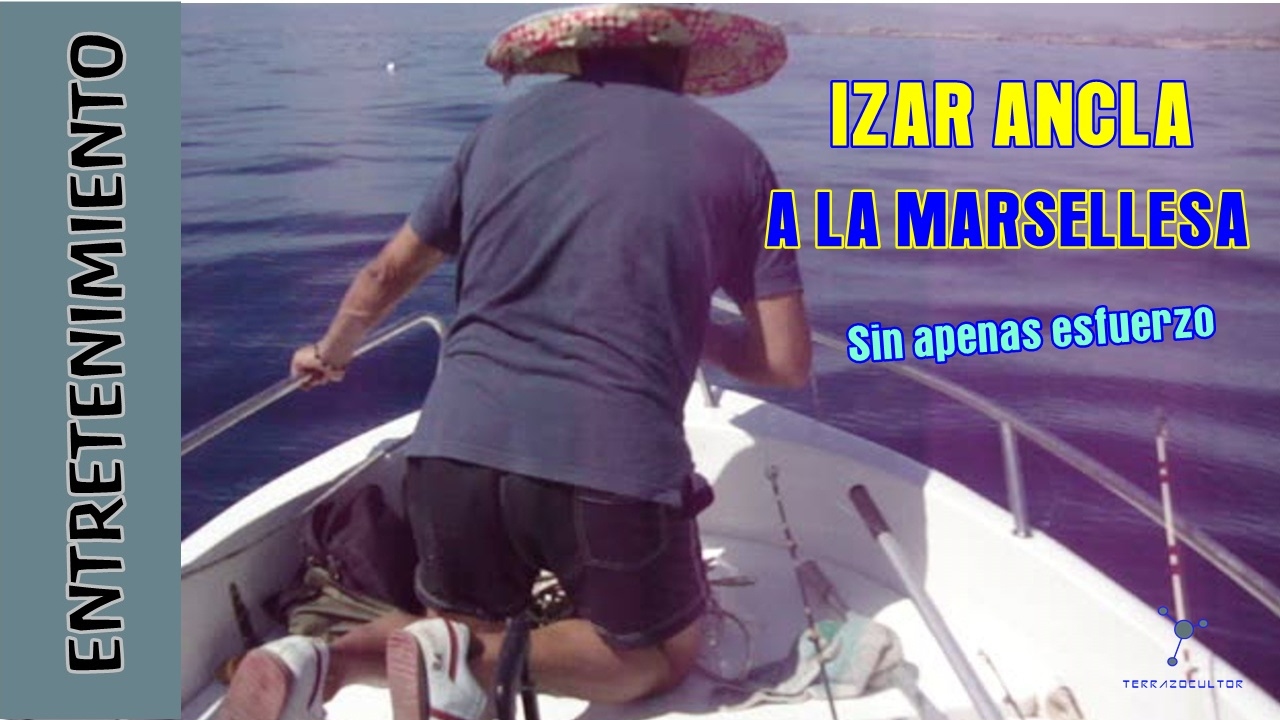 Sacar el ANCLA a la MARSELLESA, con boya sin esfuerzo.