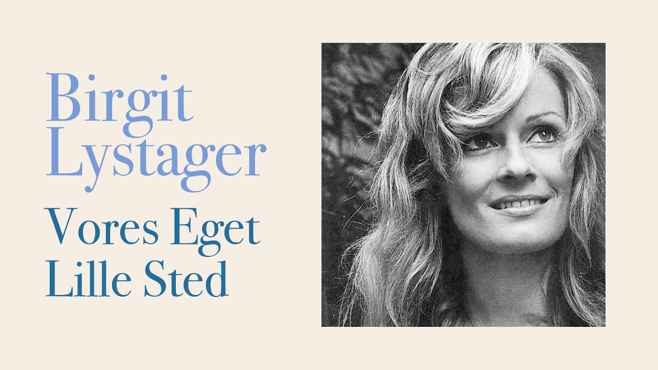 Vores Eget Lille Sted - Birgit Lystager (Official Audio)