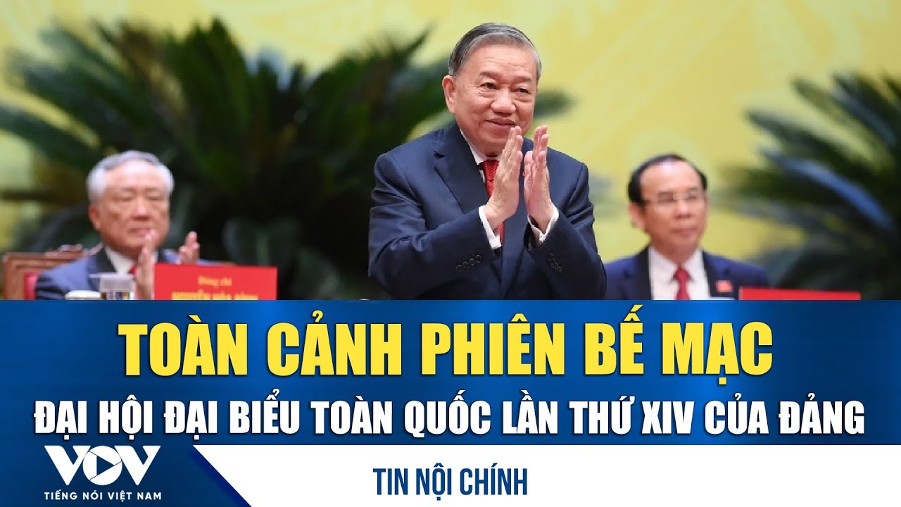 Đại hội XIV: Toàn cảnh phiên bế mạc Đại hội đại biểu toàn quốc lần thứ XIV của Đảng | VOV