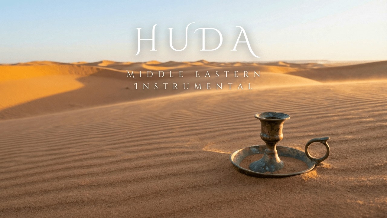 HUDA | Modern Middle Eastern Instrumental Music | Magical Desert Relaxation Background Music