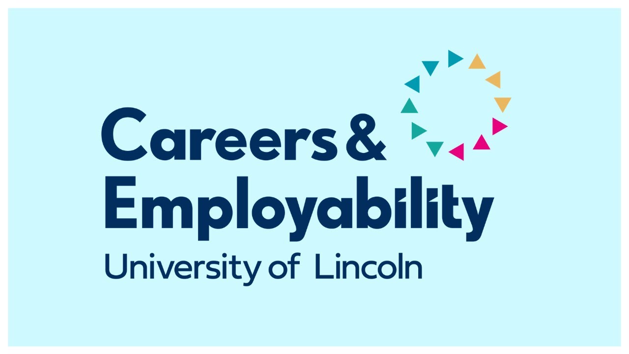 Your Careers & Employability Service at the University of Lincoln