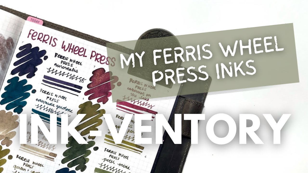 INK-VENTORY // All of my Ferris Wheel Press Inks! #fountainpenink