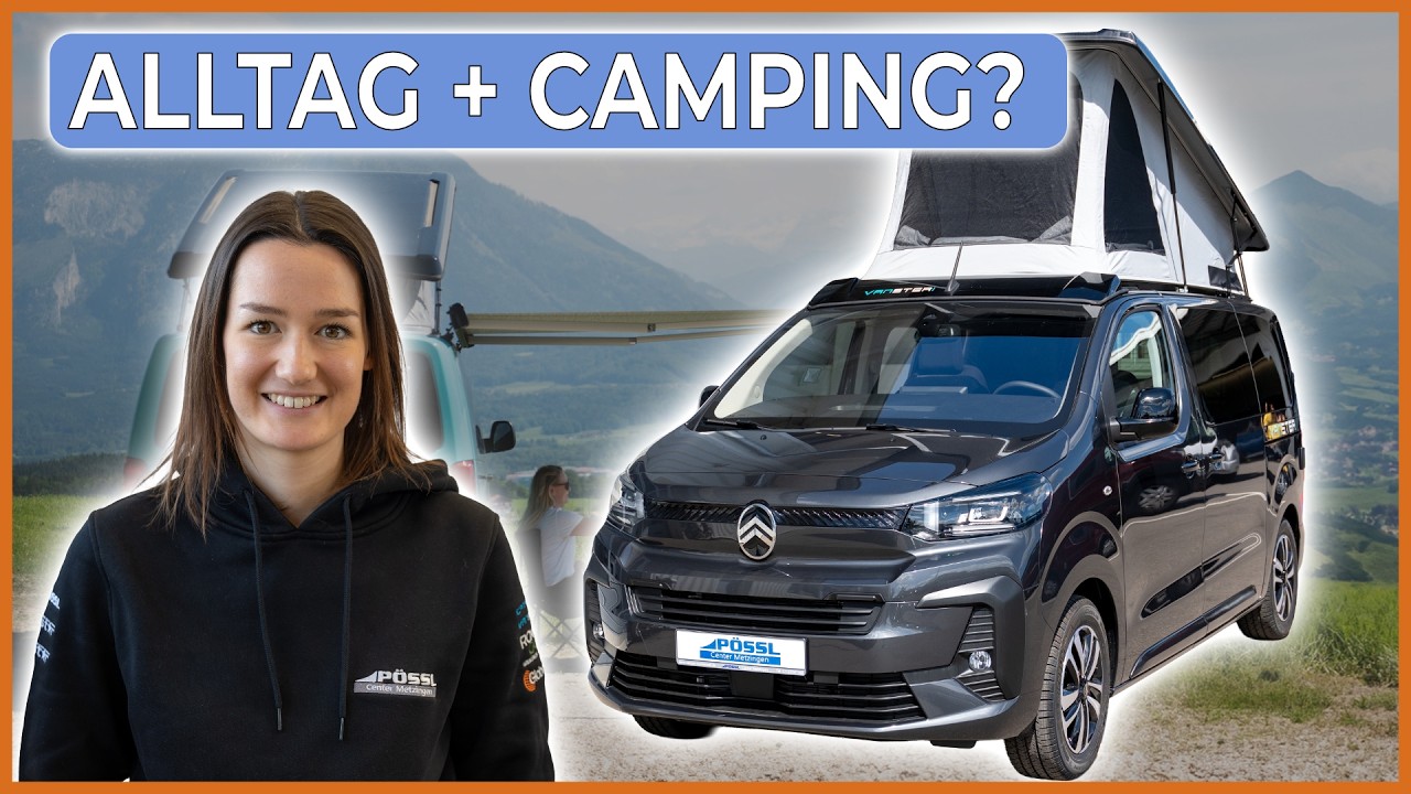 Dieser Camper ersetzt dein Auto (und du kannst trotzdem damit campen) - Pössl Vanster erklärt!