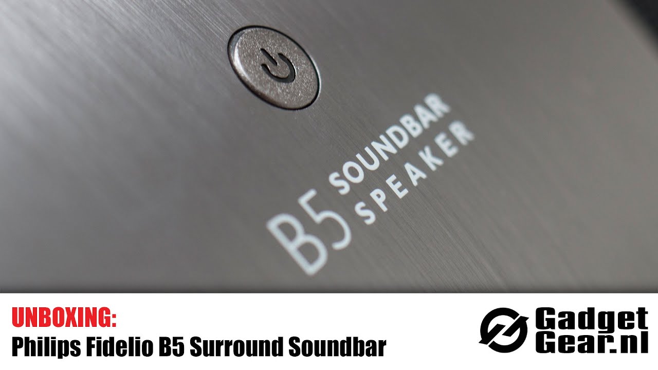 Unboxing: Philips Fidelio B5 Surround Soundbar