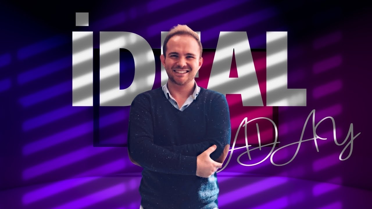 İdeal Aday Nasıl Olunur?