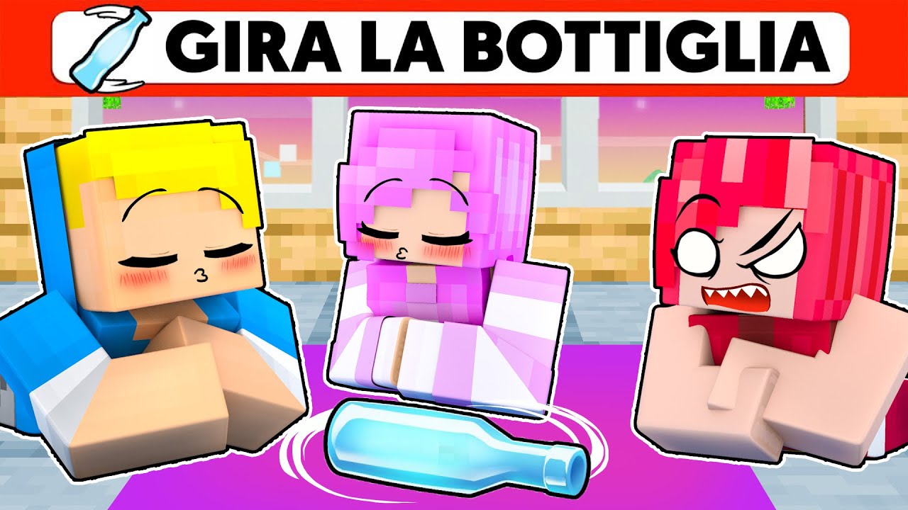 Minecraft Ma GIRA LA BOTTIGLIA IMBARAZZANTE!