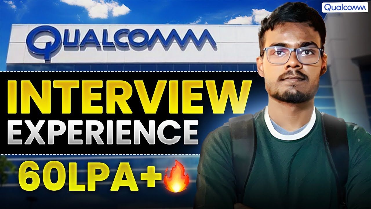 How He Cracked Qualcomm Off-Campus | Qualcomm Interview Experience