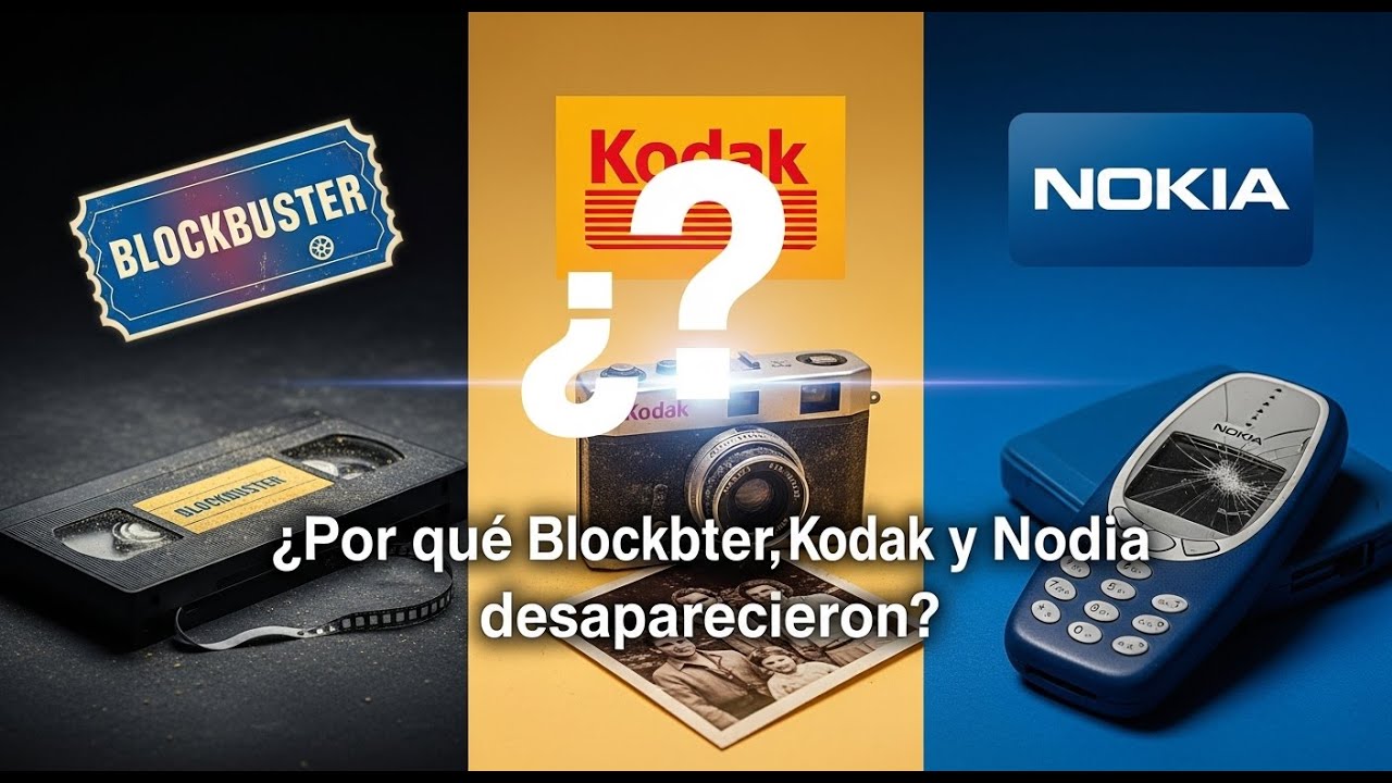 ¿Por qué Blockbuster, Kodak y Nokia desaparecieron?