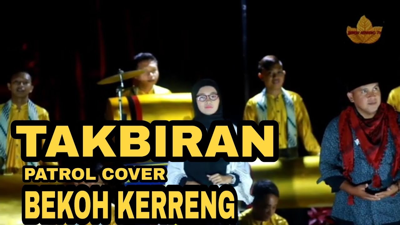 Patrol Jember ~ Takbiran Cover patrol || Bekoh Kerreng
