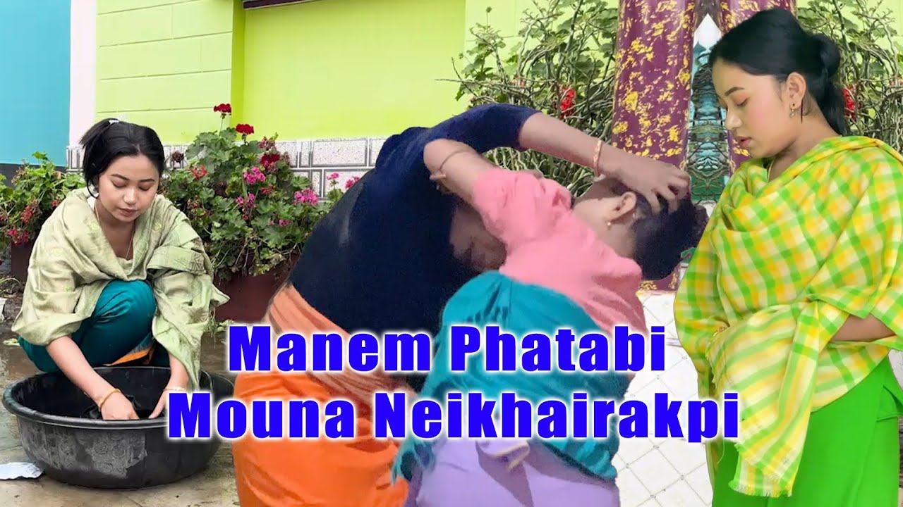 Manem fattabi Mouna Neikhairakpi  ( short video ) .