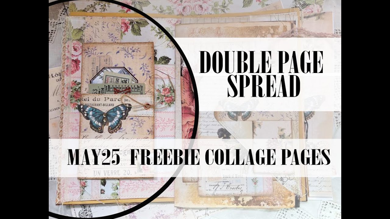 MAY25 FREEBIE Collage pages & Double page spread