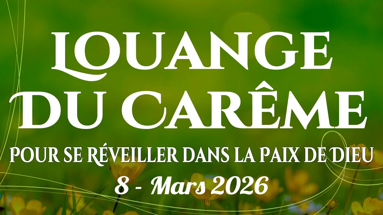 🙌🏻🔥 Louange du Carême – Chants du matin pour se réveiller dans la paix et la présence de Dieu