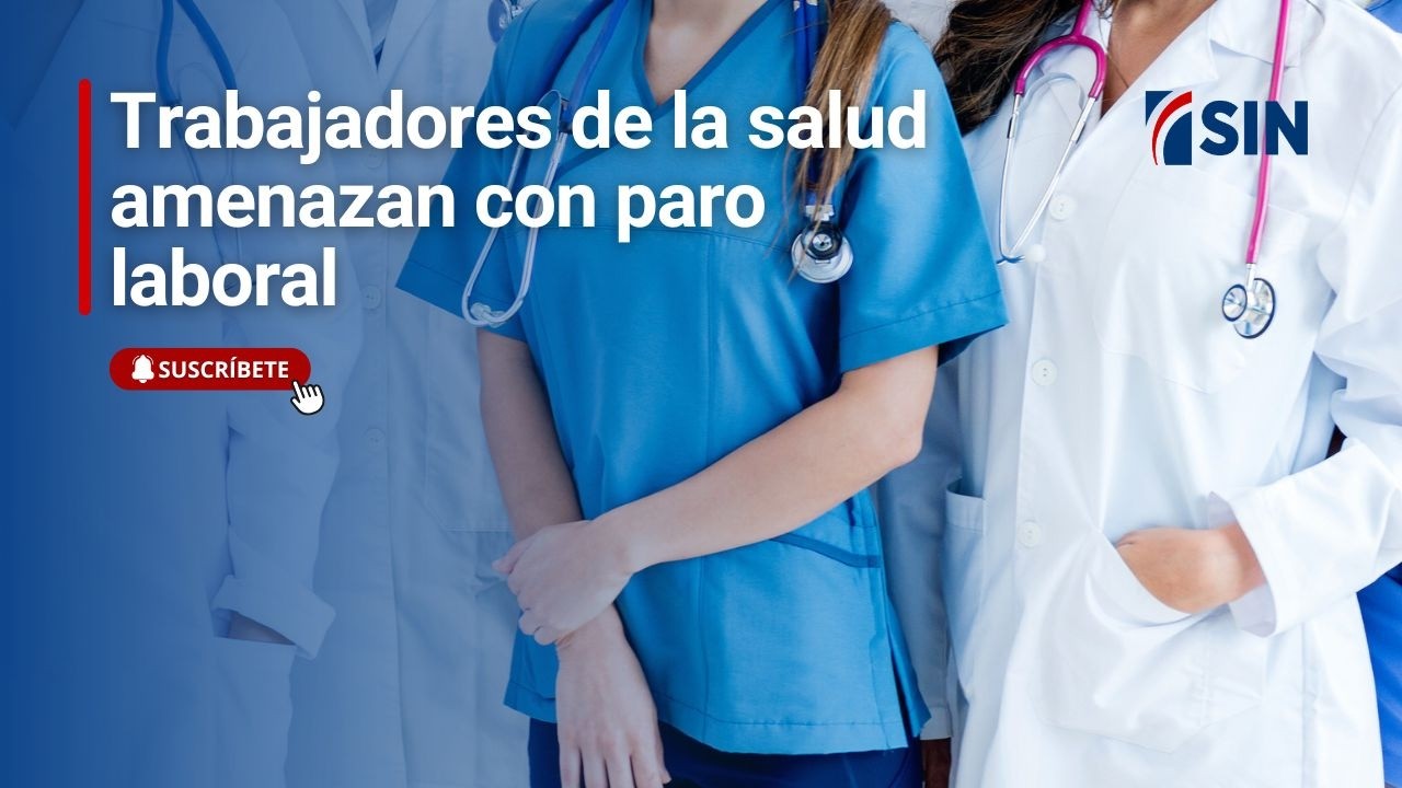 Trabajadores de la salud amenazan con paro laboral