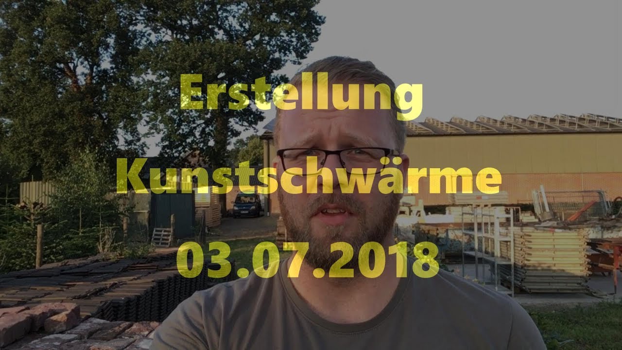 Erstellung Kunstschwärme 03.07.2018 *4K*