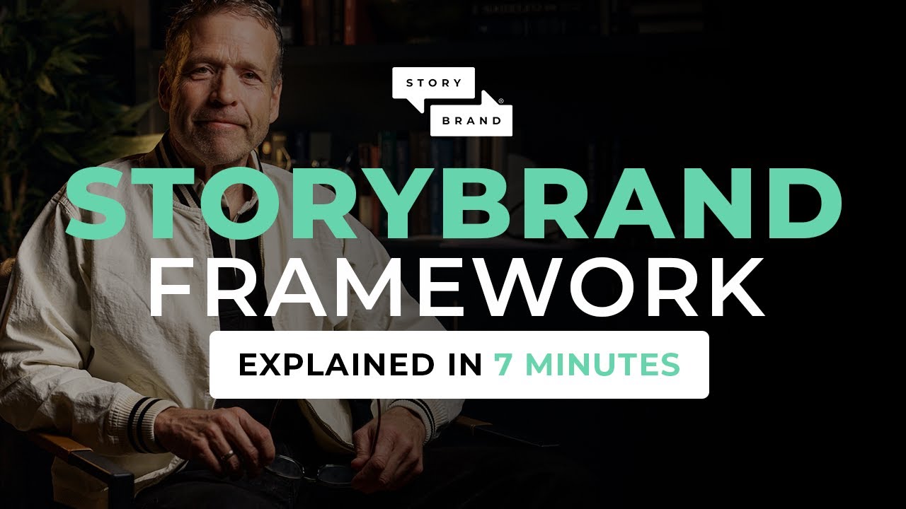 the StoryBrand Framework Explained In 7 Minutes
