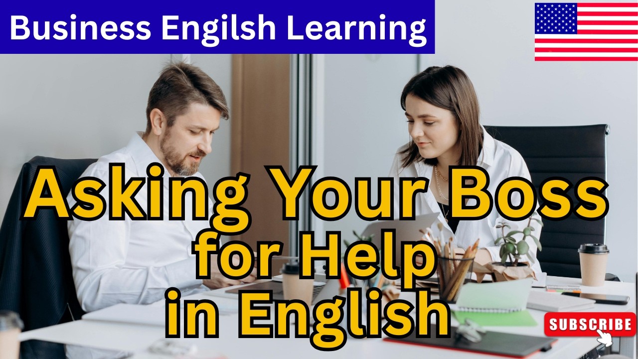 How to Asking Help from Your Boss in Business English | Business English Learning