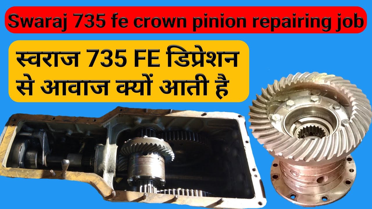 Swaraj 735 fe crown pinion repairing job | स्वराज 735 FE दिफ्रेशन से आवाज क्यों आती है |ABDUL KURAD|
