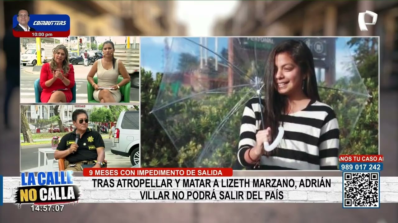 Caso Lizeth Marzano: dictan 9 meses de impedimento de salida para conductor que la atropelló