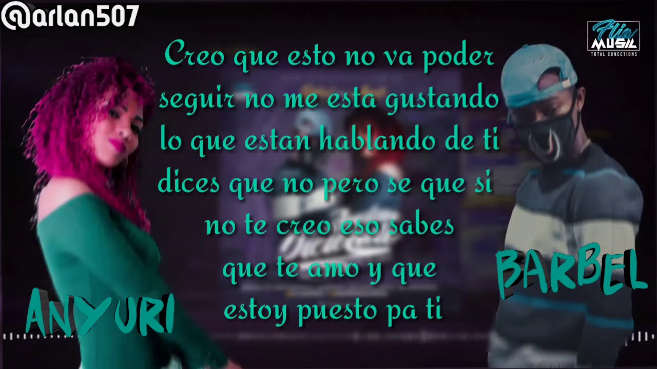Barbel Ft Anyuri - Andan Diciendo [Lyric Video - Letra]