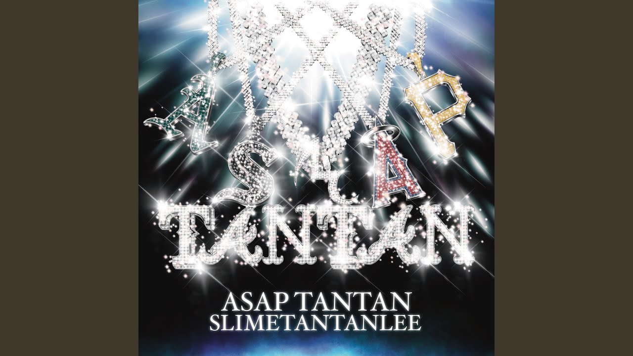 ASAP TANTAN