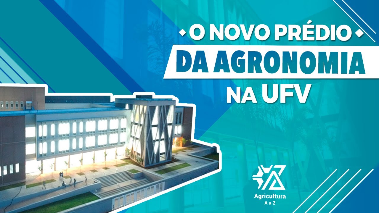 O NOVO DEPARTAMENTO DE AGRONOMIA DA UNIVERSIDADE FEDERAL DE VIÇOSA
