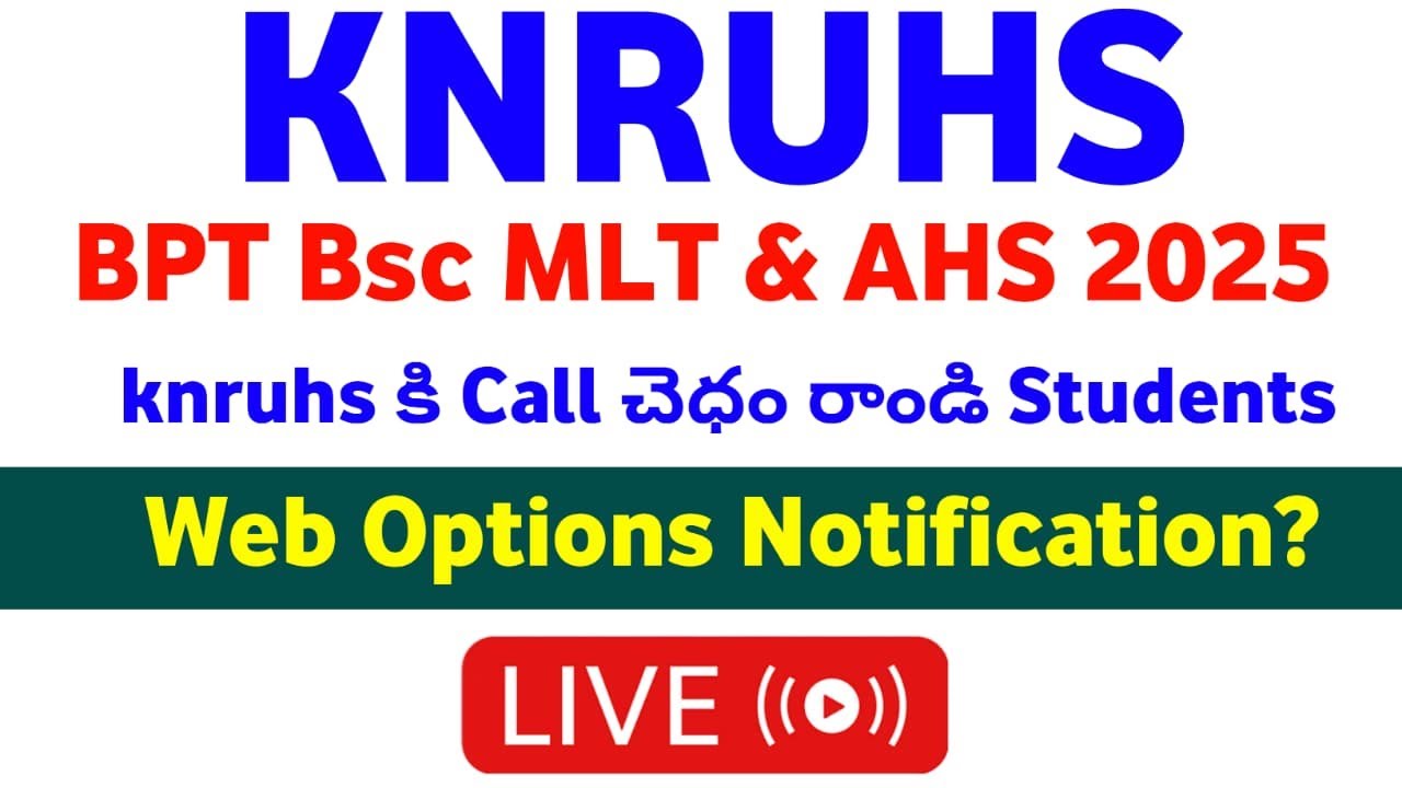 knruhs 2025 bpt bsc mlt  & allied courses web options notification call to university