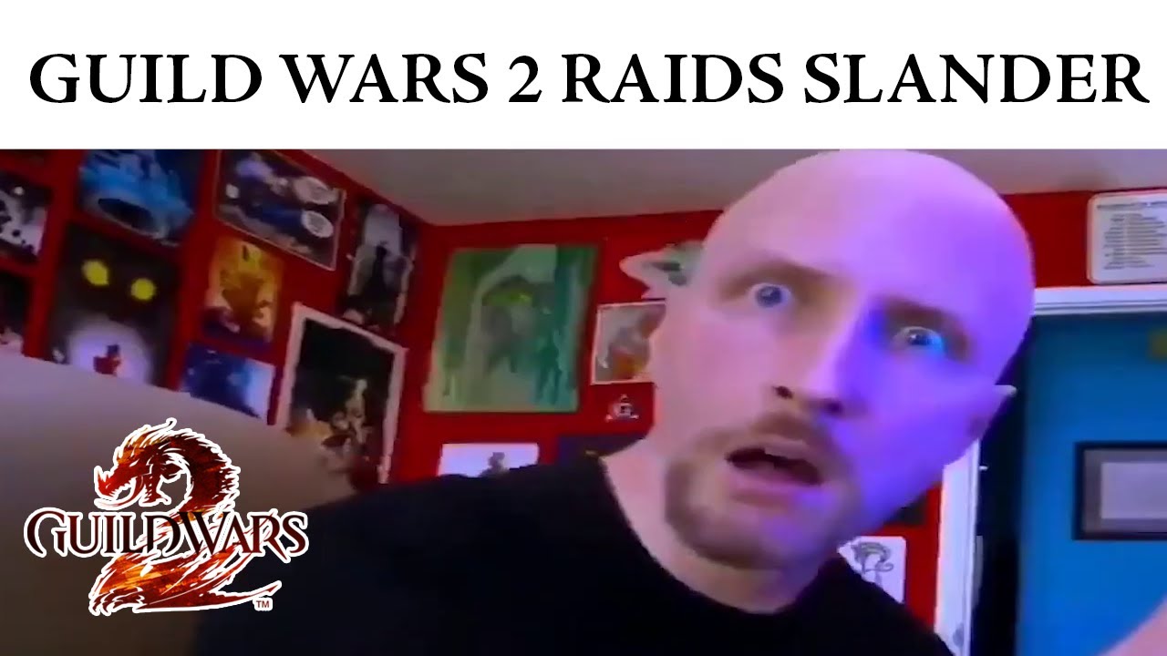 Guild Wars 2 Raids Slander