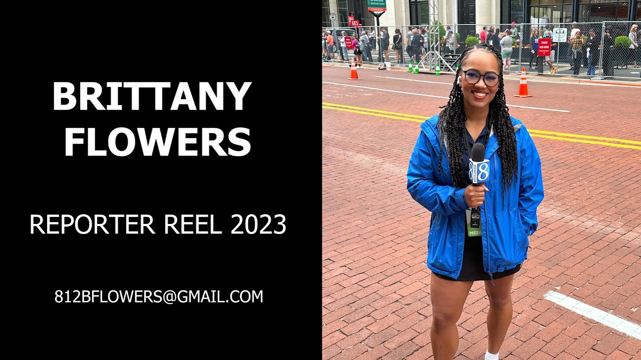 BRITTANY FLOWERS REPORTER REEL AUG 2023