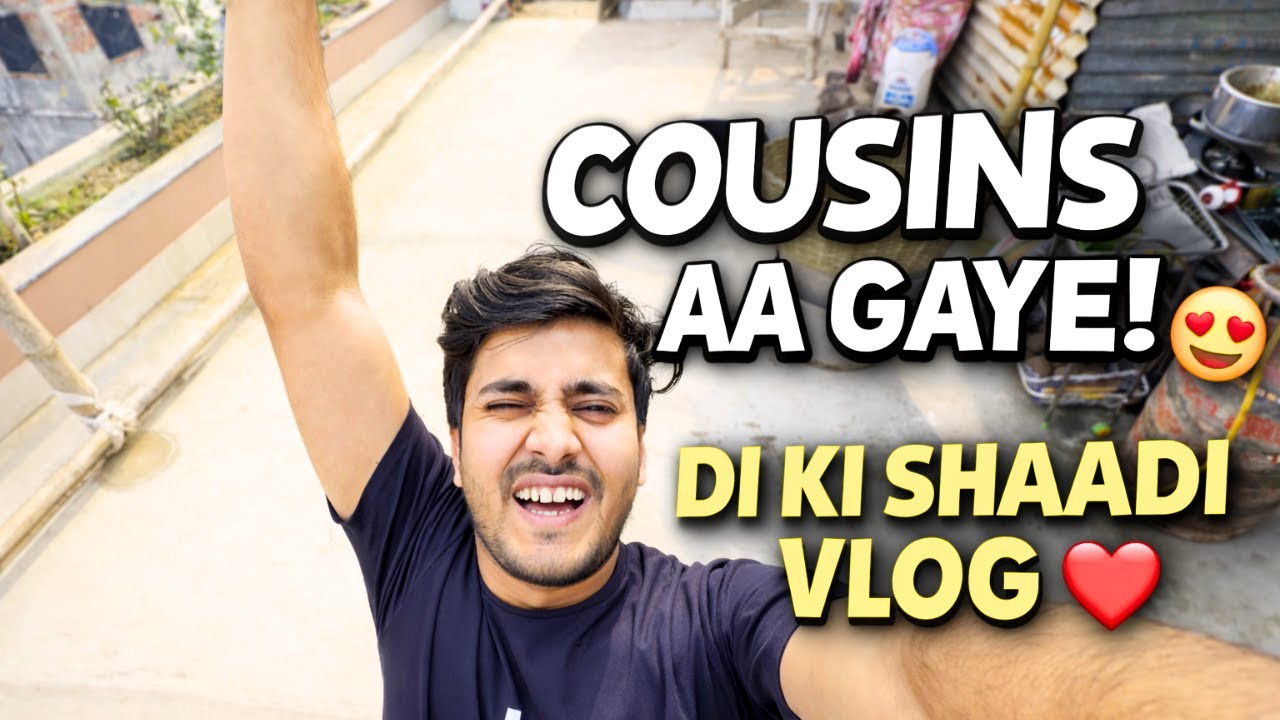 Family Wedding Vlog | COUSINS AA GAYE | Masti Uncovered - Day 11 #vlog