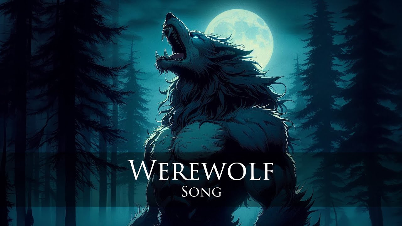 Werewolf Song