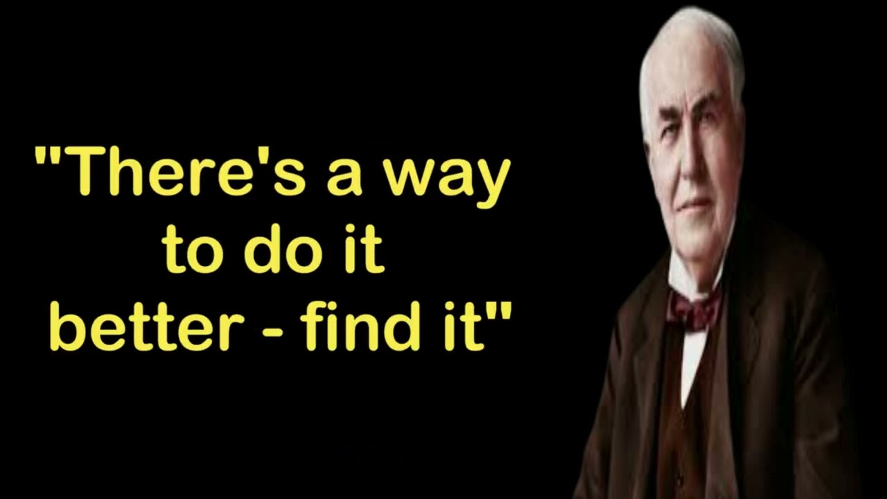 Top 10 Thomas Alva Edison Inspirational Quotes