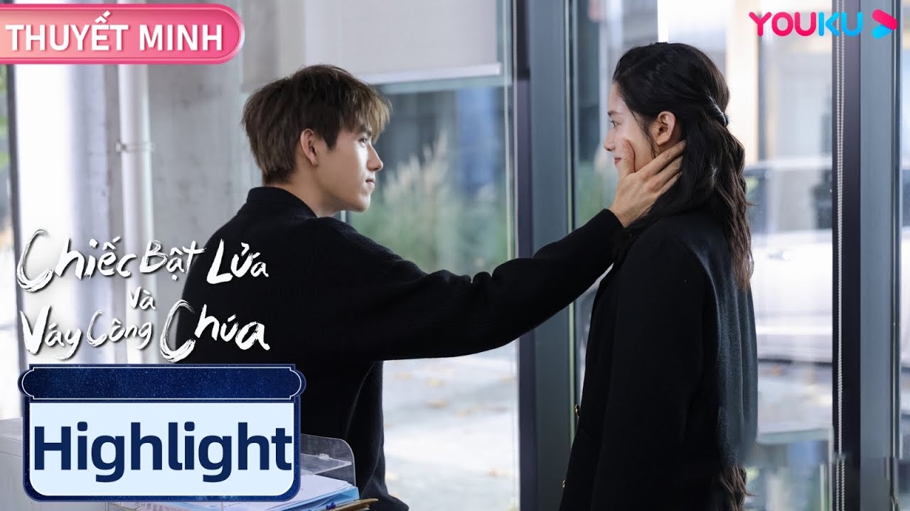 Tập 26: Lý Tuân Chu Vận tình cũ tái hợp? | Chiếc Bật Lửa và Váy Công Chúa | YOUKU