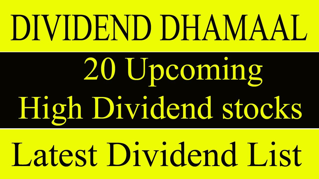 20 High Upcoming Dividend Paying Stocks in 2022 |Latest List 20 Dividend Paying Stocks@stocksreports