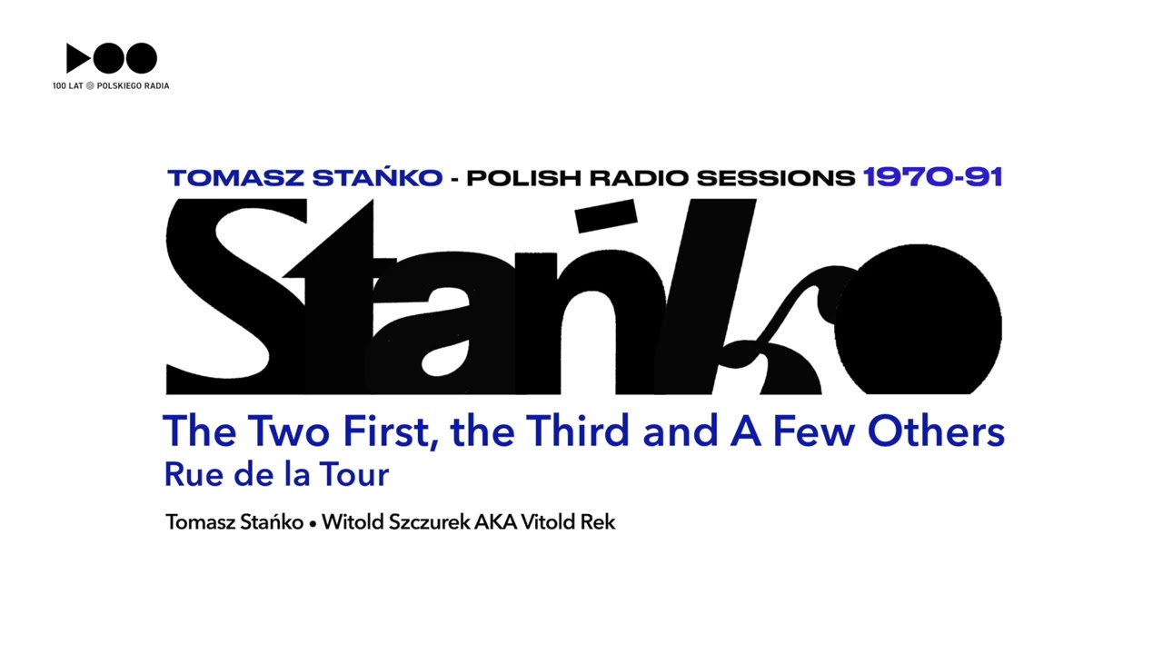 Tomasz Stańko - The Two First, the Third and A Few Others