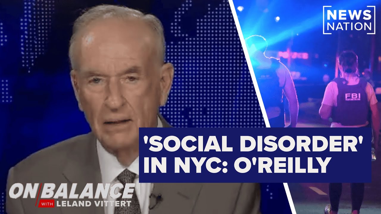 'There is great fear on part of many people in NYC': Bill O'Reilly | On Balance